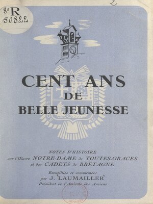 cover image of Cent ans de belle jeunesse